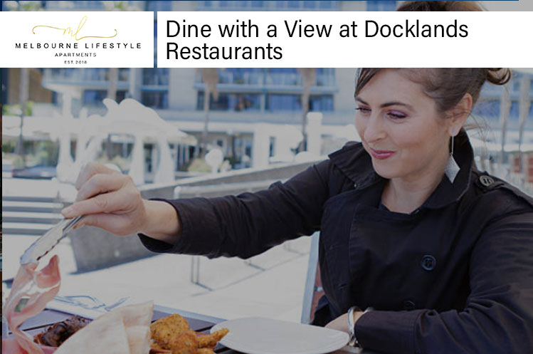 Dine with a View at Docklands Restaurants