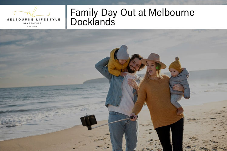 Family Day Out at Melbourne Docklands