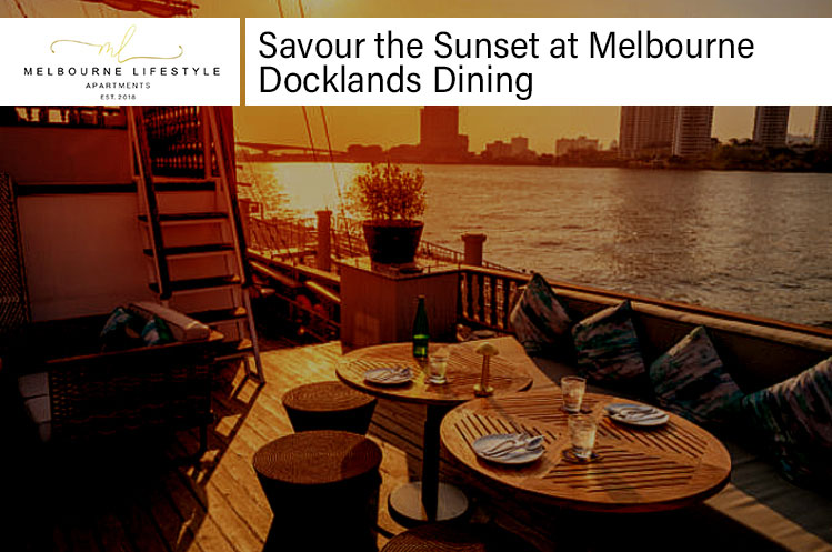 Savour the Sunset at Melbourne Docklands Dining